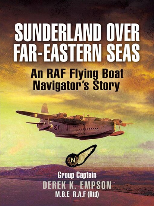 Title details for Sunderland Over Far-Eastern Seas by Derek K. Empson - Available